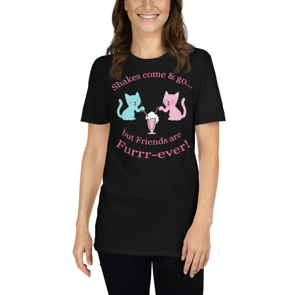 Custom Shakes Come & Go But Friends Are Furrr-ever! Just Friends Retro Graphic Short-Sleeve Unisex T-Shirt