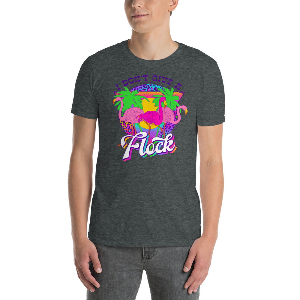 Custom I Don't Give A Flock Tropical Flamingo Retro Graphic Short-Sleeve Unisex T-Shirt