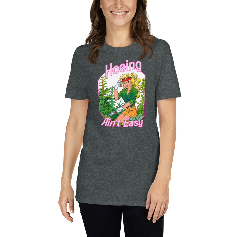 Custom Hoeing Ain't Easy Gardening Short-Sleeve Unisex T-Shirt
