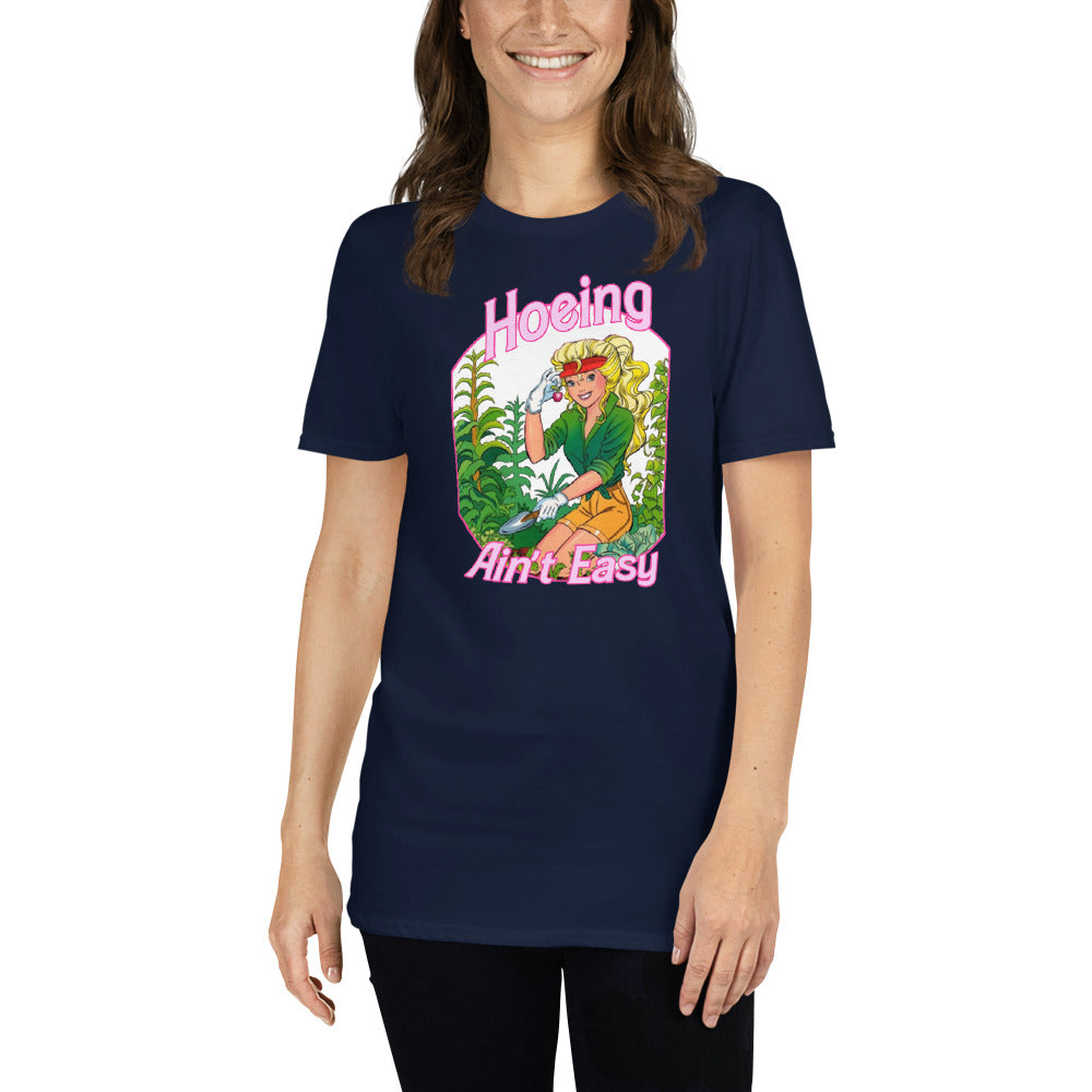 Custom Hoeing Ain't Easy Gardening Short-Sleeve Unisex T-Shirt