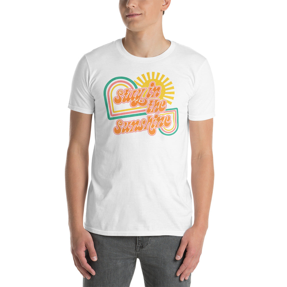Custom Stay In The Sunshine Retro Graphic Short-Sleeve Unisex T-Shirt