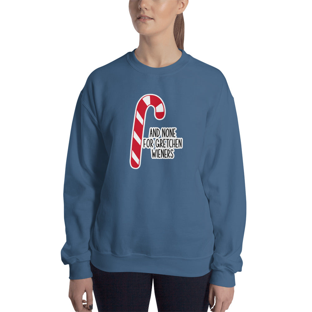 Custom And None For Gretchen Wieners Mean Girls Christmas Retro Graphic Unisex Sweatshirt