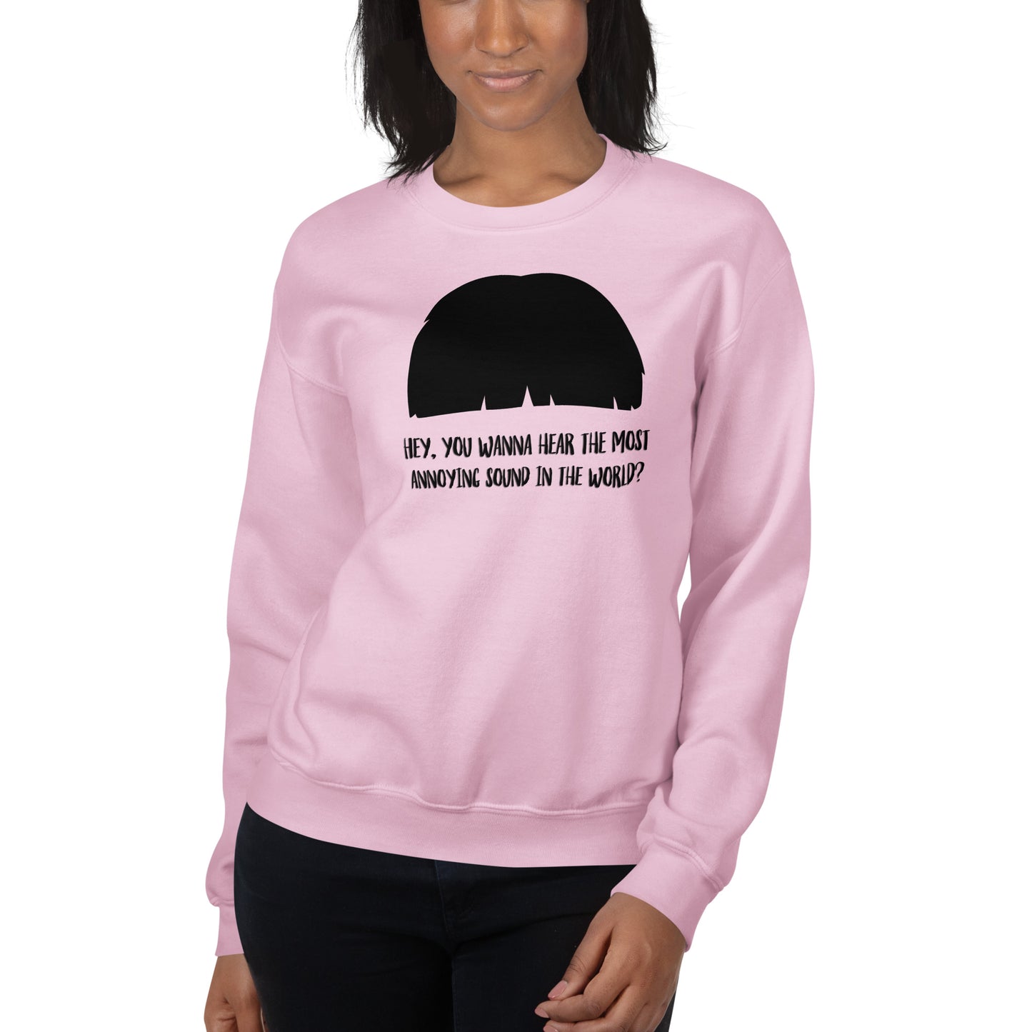 Custom Most Annoying Sound In The World Lloyd Dumb And Dumber Retro Graphic Unisex Sweatshirt