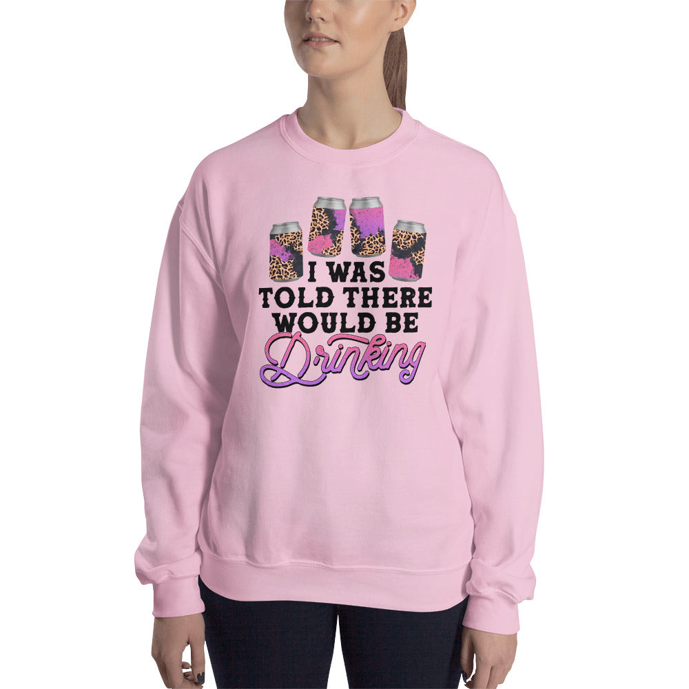 Custom I Was Told There Would Be Drinking Retro Graphic Unisex Sweatshirt