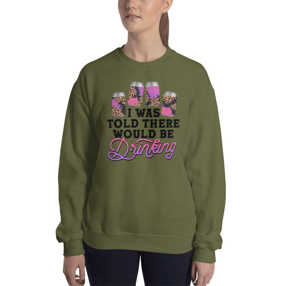 Custom I Was Told There Would Be Drinking Retro Graphic Unisex Sweatshirt