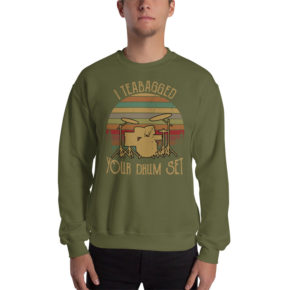 Custom I Teabagged Your Drum Set Step Brothers Retro Graphic Unisex Sweatshirt