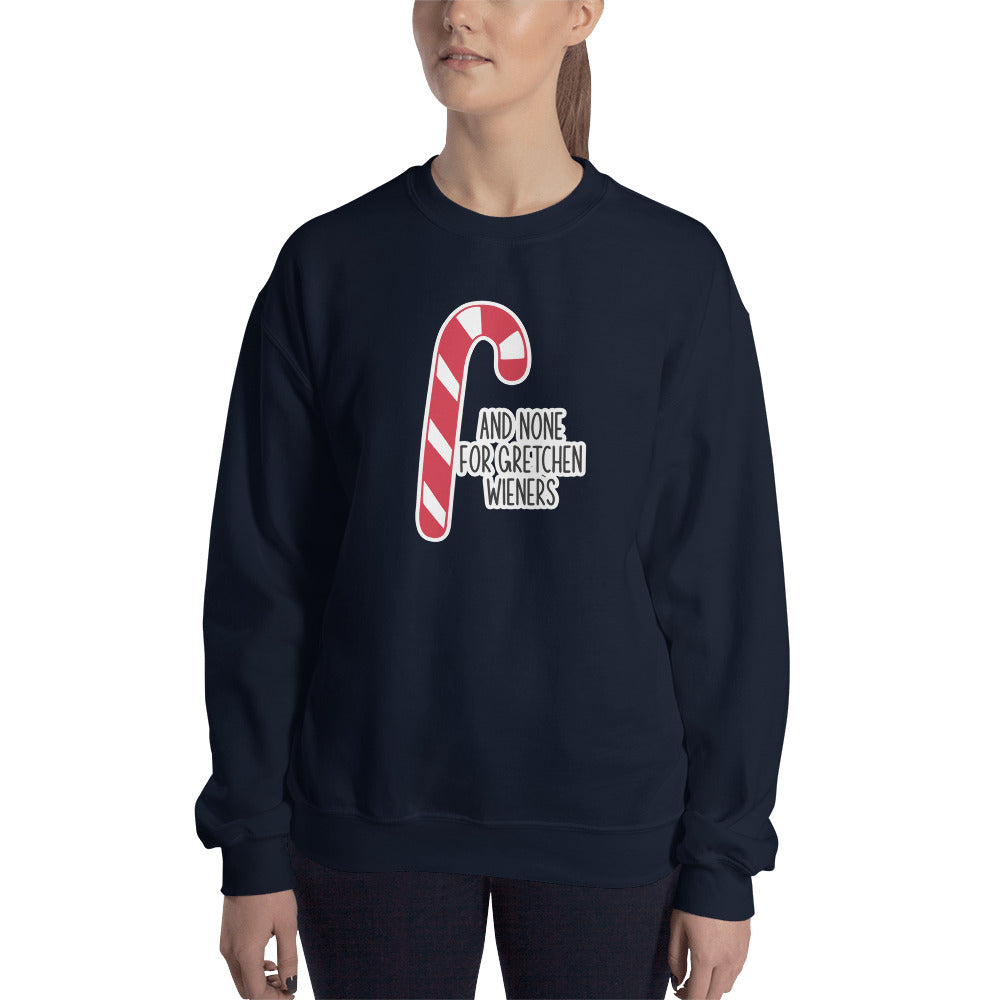 Custom And None For Gretchen Wieners Mean Girls Christmas Retro Graphic Unisex Sweatshirt