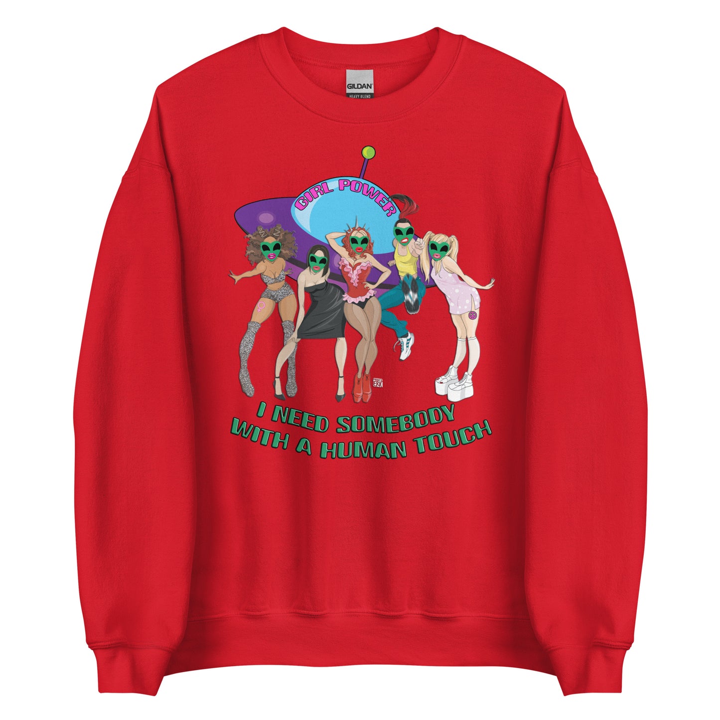 Custom I Need Somebody With A Human Touch Alien Spice Girls Retro Graphic Unisex Sweatshirt