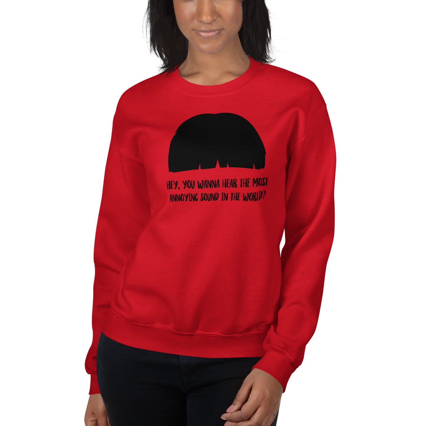 Custom Most Annoying Sound In The World Lloyd Dumb And Dumber Retro Graphic Unisex Sweatshirt