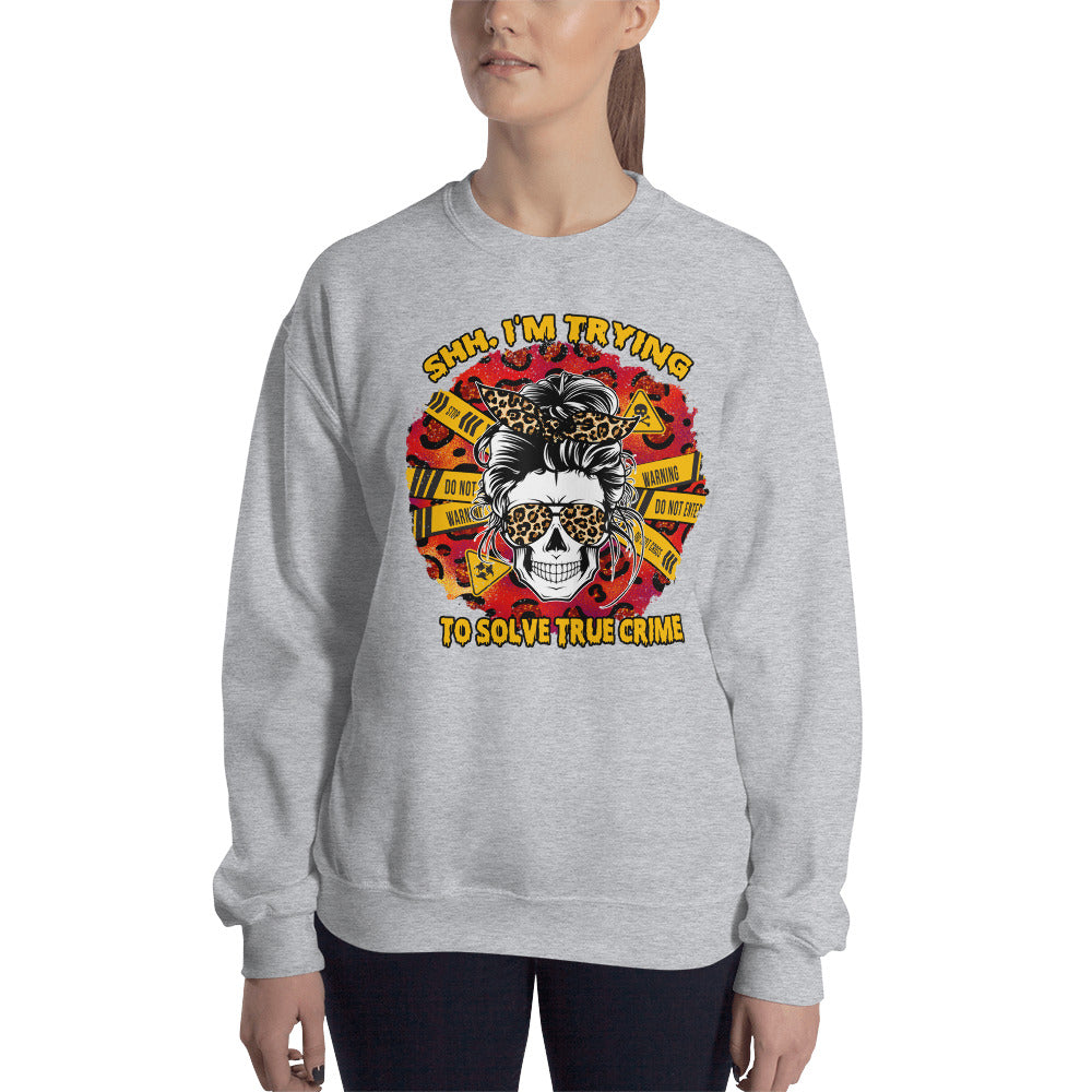 Custom Shh I'm Trying To Solve True Crime Skull Retro Graphic Unisex Sweatshirt