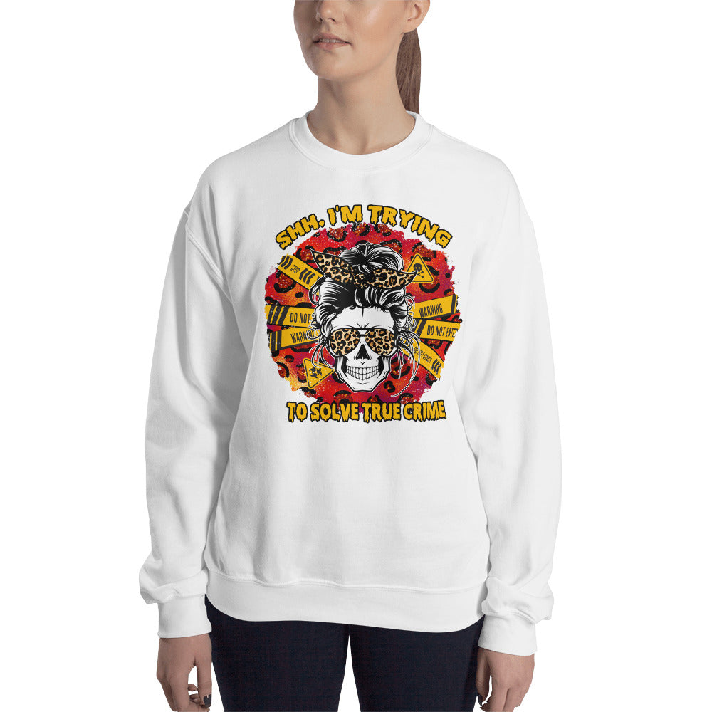 Custom Shh I'm Trying To Solve True Crime Skull Retro Graphic Unisex Sweatshirt