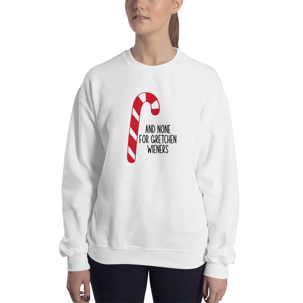 Custom And None For Gretchen Wieners Mean Girls Christmas Retro Graphic Unisex Sweatshirt