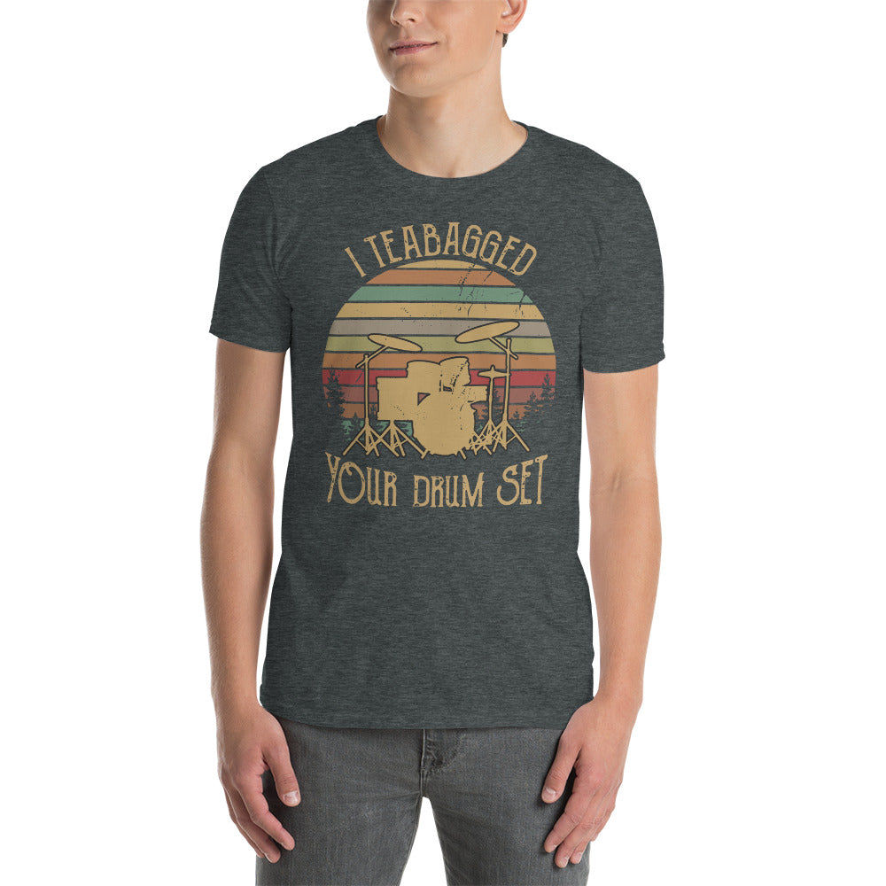 Custom I Teabagged Your Drum Set Step Brothers Retro Graphic Short-Sleeve Unisex T-Shirt