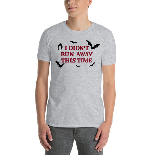 Custom I Didn't Run Away This Time Eddie Bat Retro Graphic Short-Sleeve Unisex T-Shirt