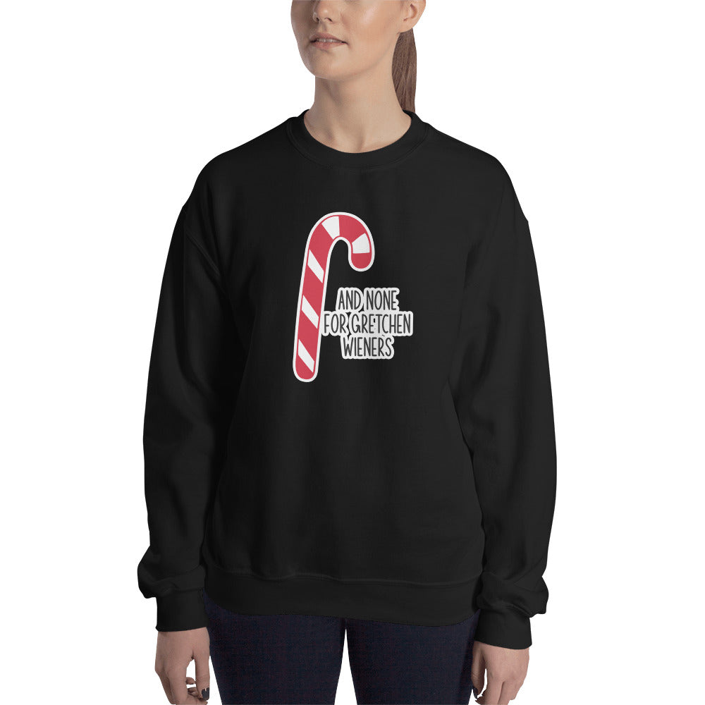 Custom And None For Gretchen Wieners Mean Girls Christmas Retro Graphic Unisex Sweatshirt