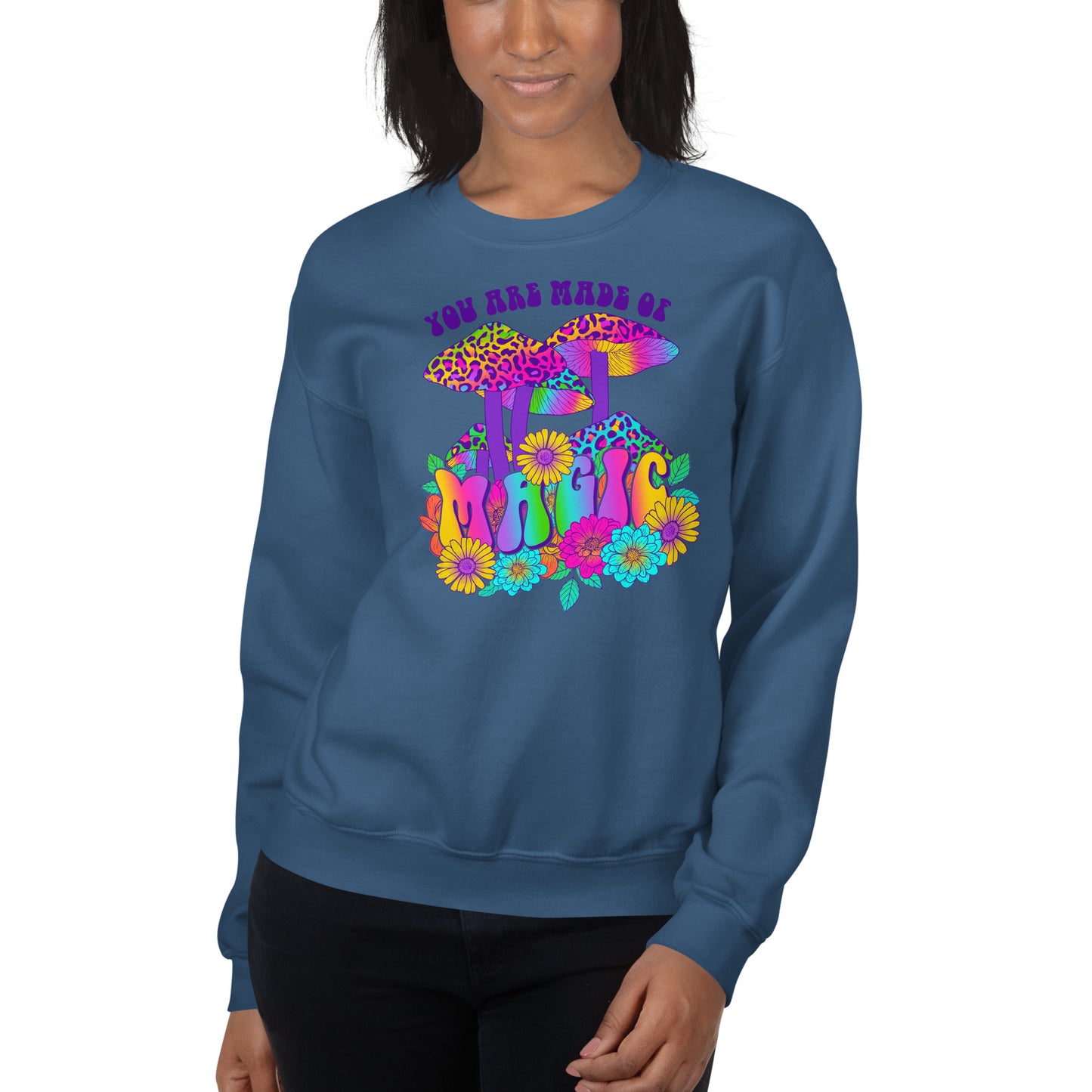 Custom You Are Made Of Magic Mushroom Retro Graphic Unisex Sweatshirt
