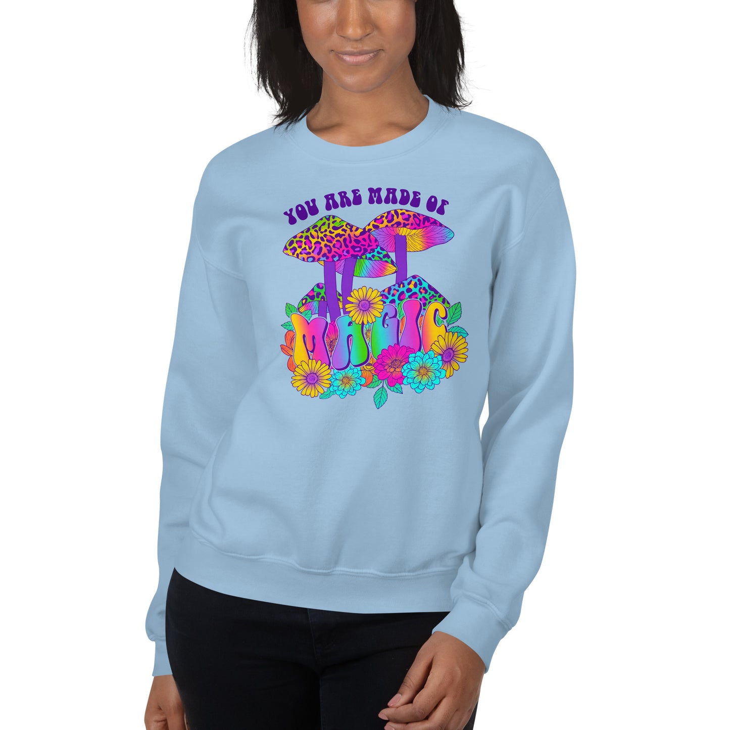 Custom You Are Made Of Magic Mushroom Retro Graphic Unisex Sweatshirt