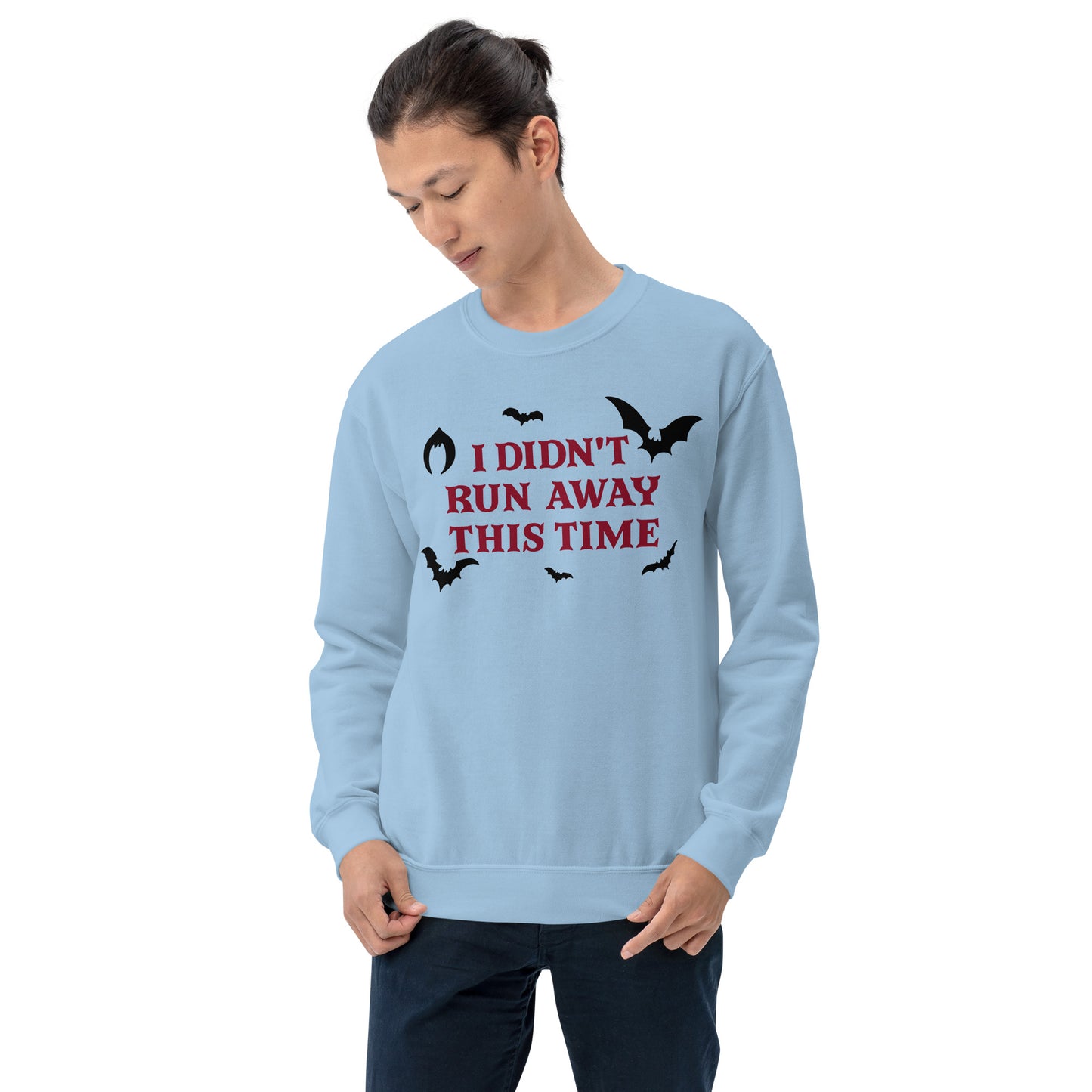 Custom I Didn't Run Away This Time Eddie Bat Retro Graphic Unisex Sweatshirt