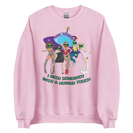 Custom I Need Somebody With A Human Touch Alien Spice Girls Retro Graphic Unisex Sweatshirt