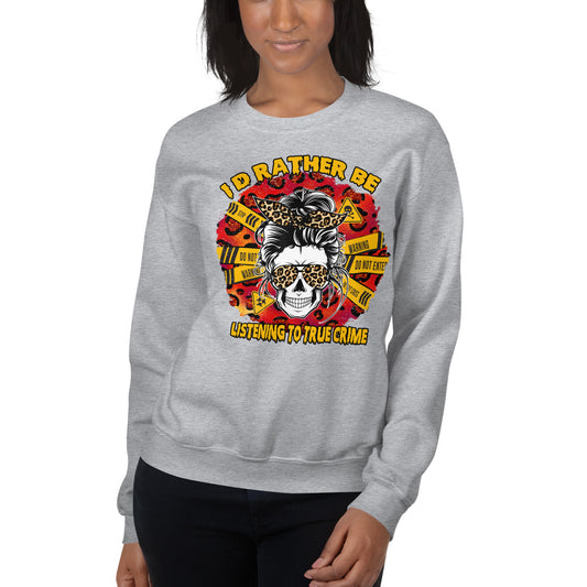 Custom I'd Rather Be Listening To True Crime Retro Graphic Unisex Sweatshirt