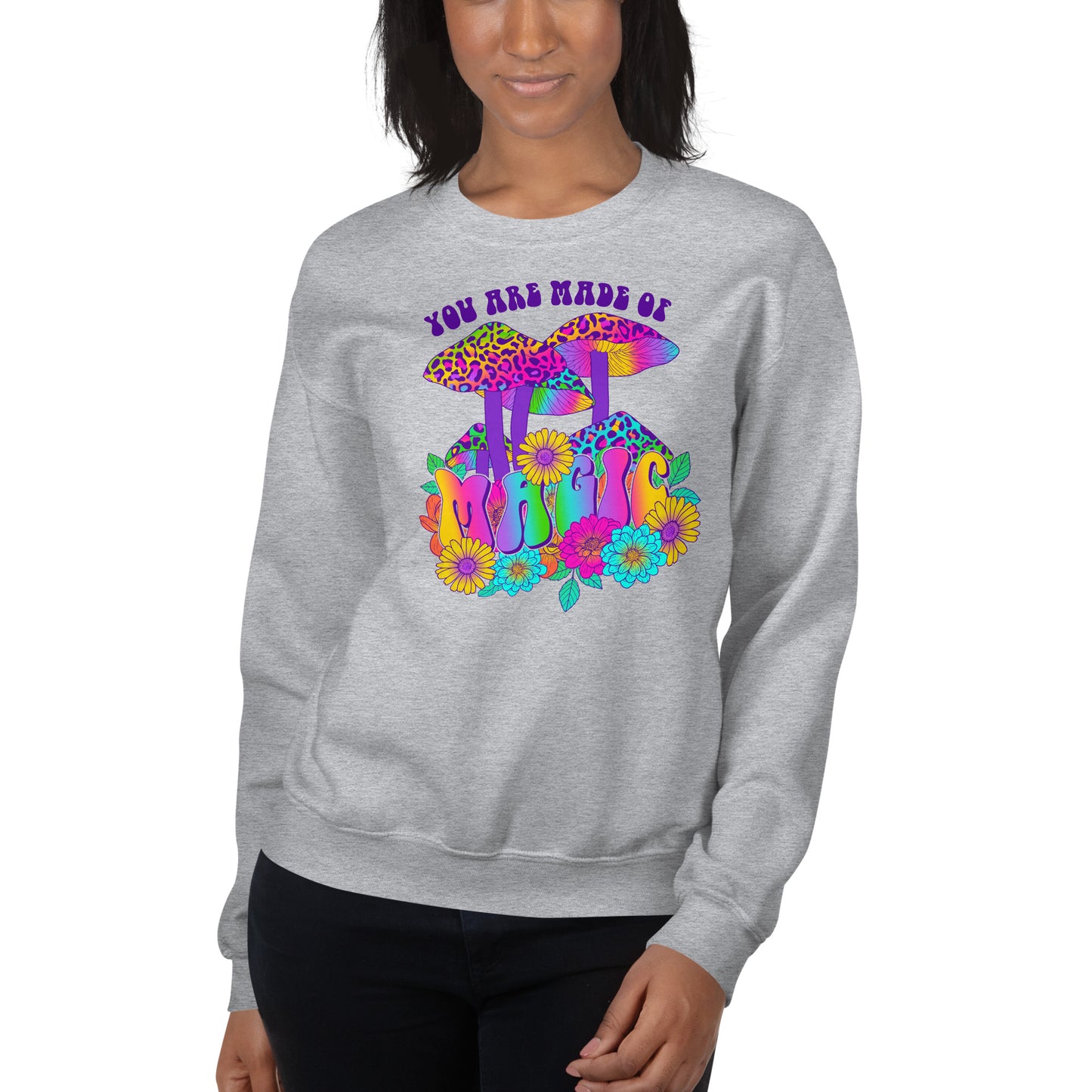Custom You Are Made Of Magic Mushroom Retro Graphic Unisex Sweatshirt