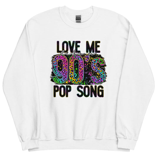 Custom Love Me Like A 90s Pop Song Leopard Retro Graphic Unisex Sweatshirt