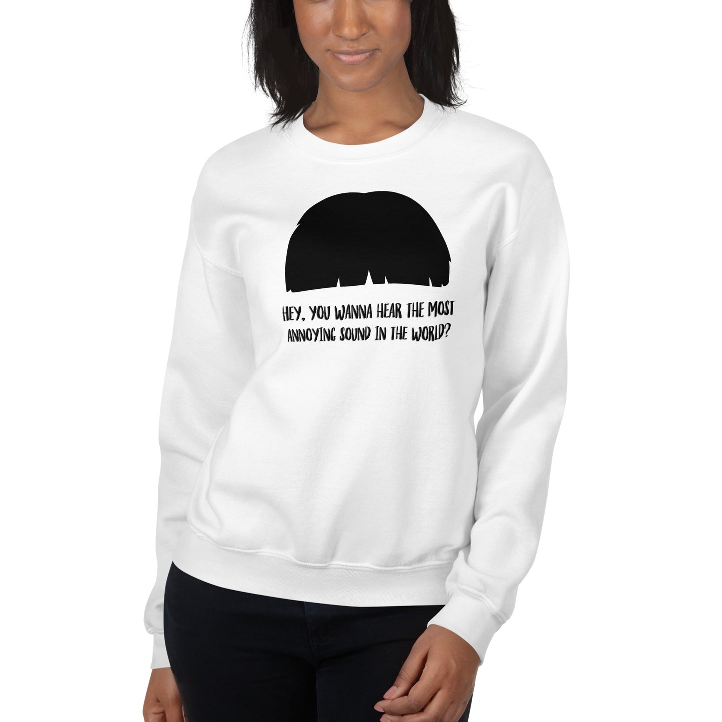 Custom Most Annoying Sound In The World Lloyd Dumb And Dumber Retro Graphic Unisex Sweatshirt