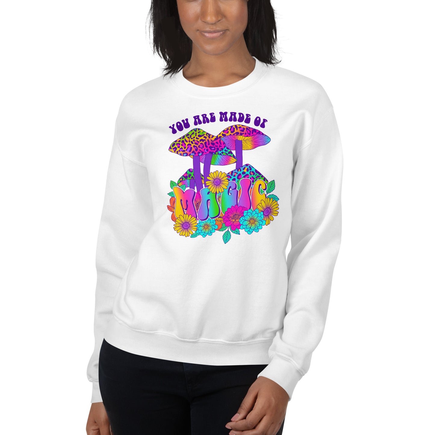Custom You Are Made Of Magic Mushroom Retro Graphic Unisex Sweatshirt